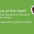 New report from Quakers in Britain: ‘Peace at the heart’